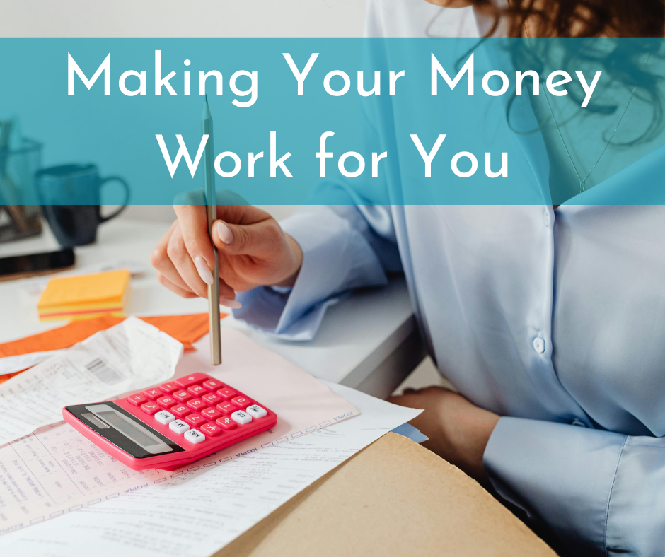 making your money work for you